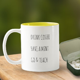 Der Teacher-Drink-Kaffee hat eine Minze Go & Teach Zweifarbige Tasse