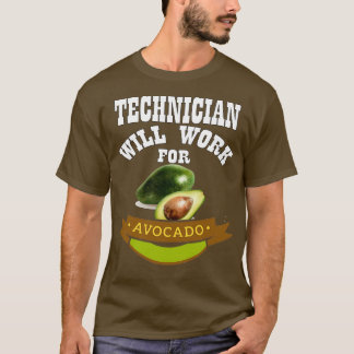Der Techniker wird für Avocado 2 arbeiten T-Shirt