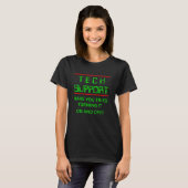 Der technische Support hat versucht, es ein- und a T-Shirt (Vorne ganz)