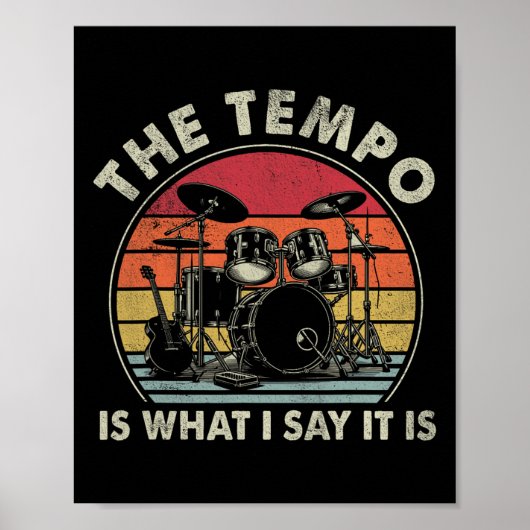Der Tempo ist, was ich sage, es ist lustige Drumme Poster (Vorne)