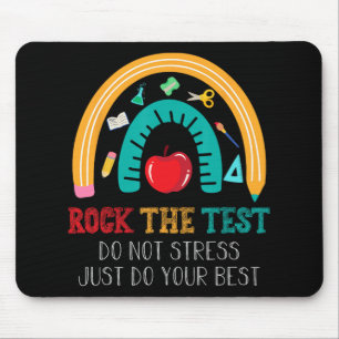 Der Test nicht Stress nur Ihren besten Test Tag Te Mousepad
