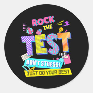 Der Test nicht Stress Testing Day Lehrer Studenten Runder Aufkleber