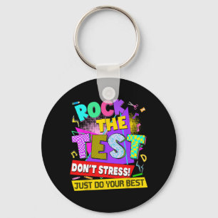 Der Test nicht Stress Testing Day Lehrer Studenten Schlüsselanhänger