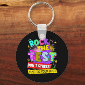 Der Test nicht Stress Testing Day Lehrer Studenten Schlüsselanhänger (Vorderseite)