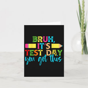 Der Testtag, an dem Sie diesen Testtag Got haben Karte