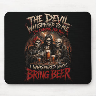 Der Teufel flüsterte, ich flüstere zurück, bring B Mousepad