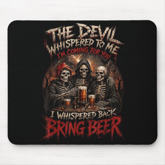 Der Teufel flüsterte, ich flüstere zurück, bring B Mousepad (Vorne)