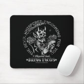 Der Teufel flüsterte Ich komme dich holen Ich flüs Mousepad (Mit Mouse)