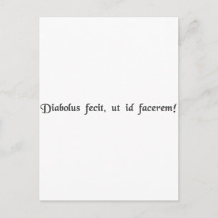 Der Teufel hat mich dazu gebracht, es zu tun! Postkarte