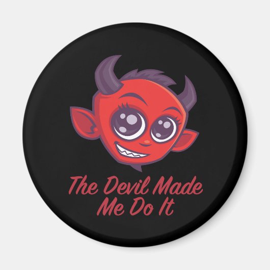 Der Teufel hat mich dazu gebracht. Magnet (Vorne)