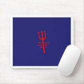 Der Teufel hat mich dazu gebracht. Mousepad (Mit Mouse)