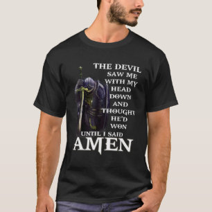 Der Teufel sah meinen Kopf und dachte, er hätte ge T-Shirt