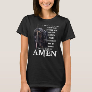 Der Teufel sah mich mit meinem Kopf herunter und d T-Shirt