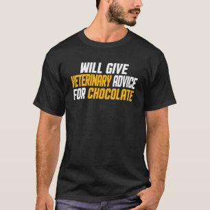 Der Tierarzt wird bei Choco tierärztliche Beratung T-Shirt