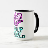 Der Tintenfisch regiert die Welt Tasse (VorderseiteRechts)