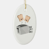 Der Toast Keramik Ornament (Rechts)