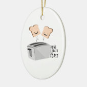 Der Toast Keramik Ornament (Links)