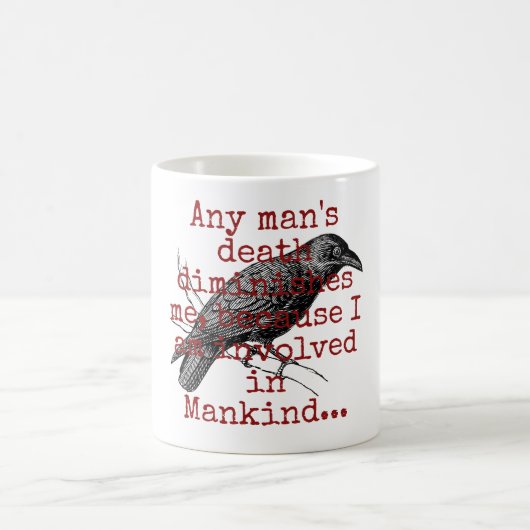 Der Tod eines Menschen vermindert mich - Todesurte Kaffeetasse (Mittel)