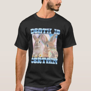 Der Tod ist sicher Lustiger Meme Cringe Gen Z Y2K T-Shirt