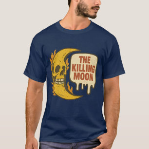 Der tödliche Mond T-Shirt