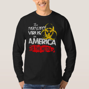Der tödlichste Virus in Amerika ist die Media Anti T-Shirt