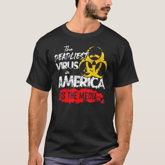 Der tödlichste Virus in Amerika ist die Media Anti T-Shirt (Vorderseite)
