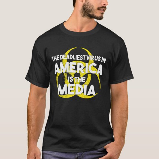 Der tödlichste Virus in Amerika ist die Medien T-Shirt (Vorderseite)