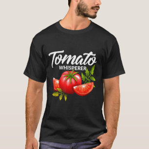 Der Tomatenflüsterer Gärtnern Pflegen Garten Farm T-Shirt