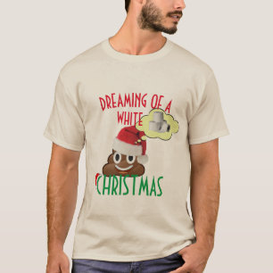 Der Traum eines weißen Weihnachtslustigen Kackend  T-Shirt