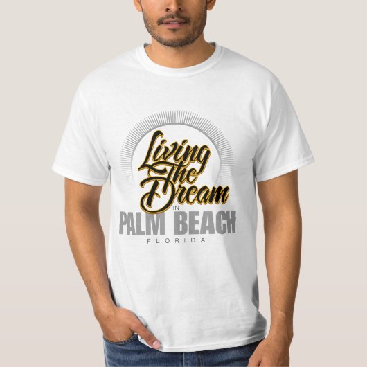 Der Traum im Palm Beach leben T-Shirt (Vorderseite)