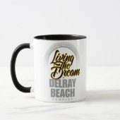 Der Traum in Delray Beach wohnen Tasse (Links)