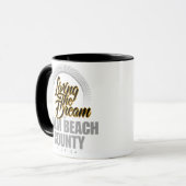 Der Traum in Palm Beach County wohnen Tasse (Vorderseite Links)