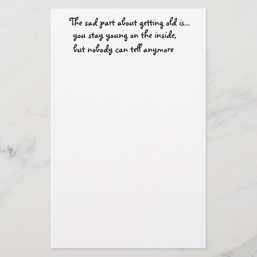 Der traurige Teil, alt zu werden, ist Schreibwaren Briefpapier (Vorderseite)