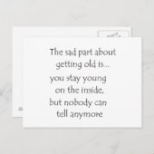 Der traurige Teil über das Altern ist... Postkarte (Vorne/Hinten)