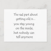 Der traurige Teil über das Altern ist... Postkarte (Vorderseite)