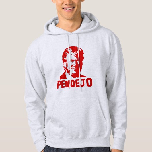 Der Trumpf der Männer ist zum Kotzen "Pendejo" Hoodie (Vorderseite)