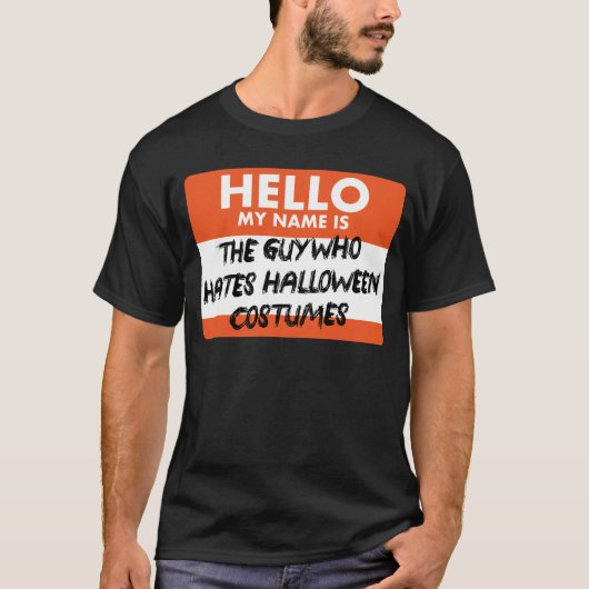 Der Typ, der Halloween-Kostüme hasst T-Shirt (Vorderseite)
