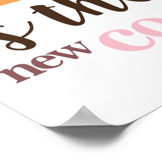 Der Typ ist neu Cool Poster (Ecke)