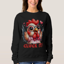 Der ultimative Chicken-Inspiriert Comeback-T - Shi Sweatshirt