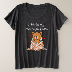 Der Umarmung einer Mutter macht alles besser Große Größe T-Shirt