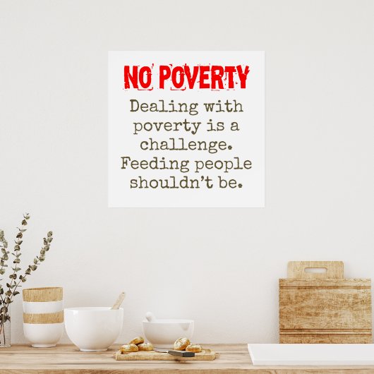 Der Umgang mit Armut ist eine Herausforderung - Ar Poster (Küche)