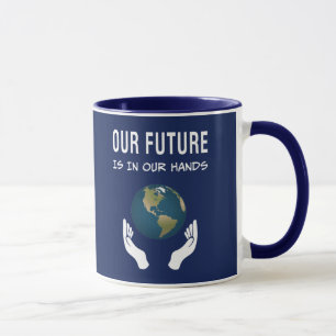Der Umweltschutz ist unsere Zukunft in unseren Hän Tasse