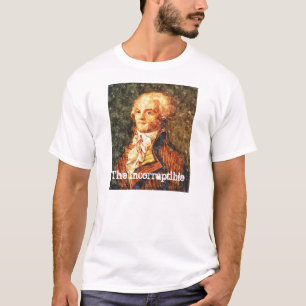 Der unbestechliche revolutionäre Robespierre T-Shirt