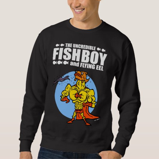 Der unglaubliche Fisch Junge und der fliegende Aal Sweatshirt (Vorderseite)