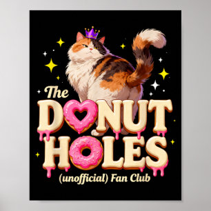 Der Unofficial Donut Holes Fan Club Lustiger Katze Poster