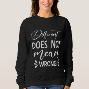 Der Unterschied ist nicht Gemein falsch Sweatshirt