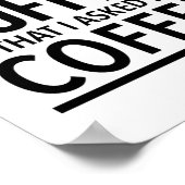 Der Unterschied zwischen Ihrer Meinung und Kaffee  Poster (Ecke)