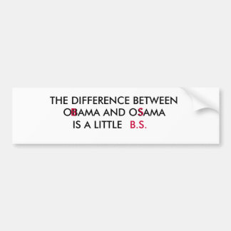 DER UNTERSCHIED ZWISCHEN, OBAMA UND OSAMA, IST A… AUTOAUFKLEBER