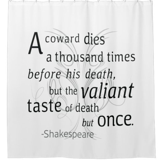 Der Valiant die aber einst Shakespeare Duschvorhang (Vorderseite)