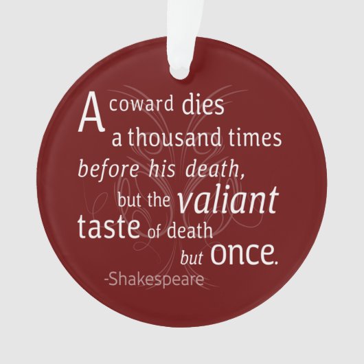 Der Valiant die aber einst Shakespeare Ornament (Vorderseite)